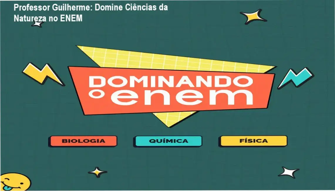 Professor Guilherme apresentando o curso Dominando o ENEM focado em Ciências da Natureza