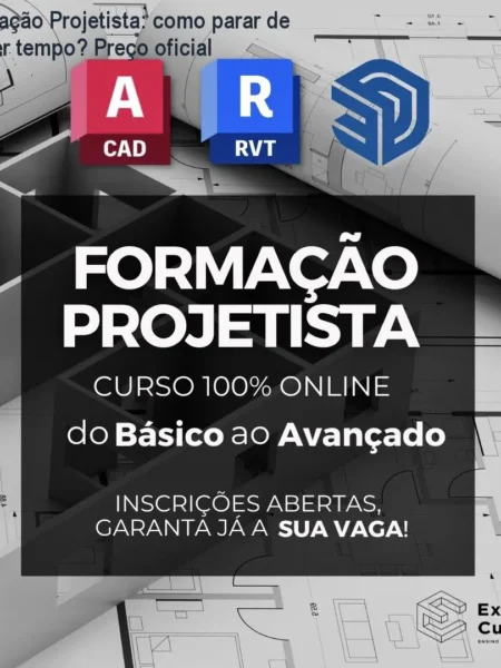 Formação Projetista: como parar de perder tempo? Preço oficial