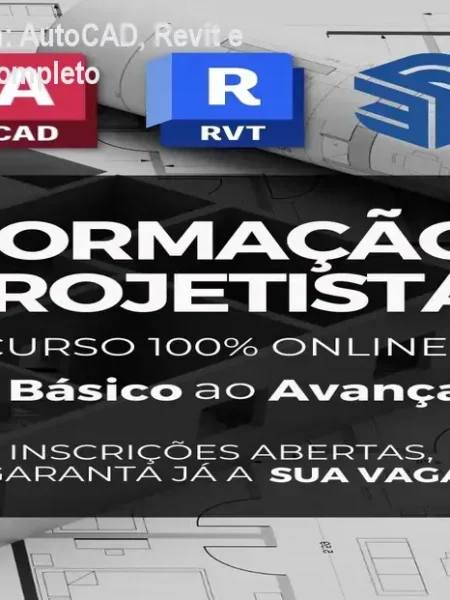 Formação Projetista: AutoCAD, Revit e SketchUp – Curso Completo