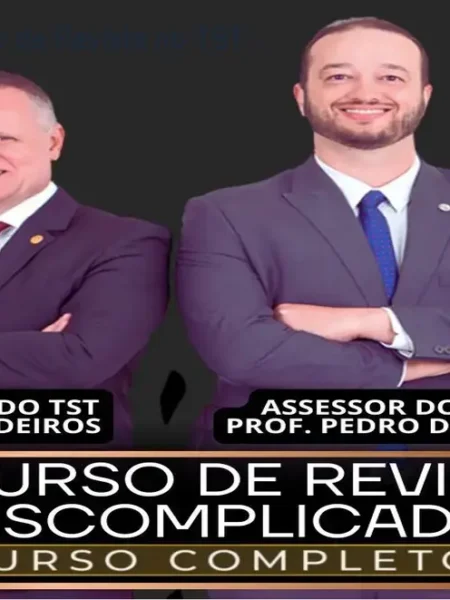 Domine o Recurso de Revista no TST – Economize agora