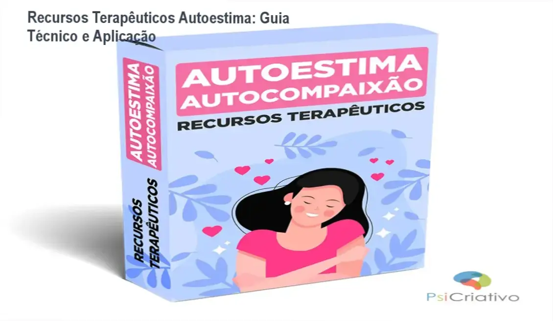 Recursos terapêuticos de autoestima e autocompaixão em documento editável para terapeutas