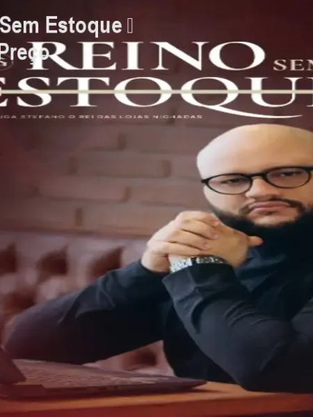 Método Império Reino Sem Estoque – Preciso ter estoque? – Preço