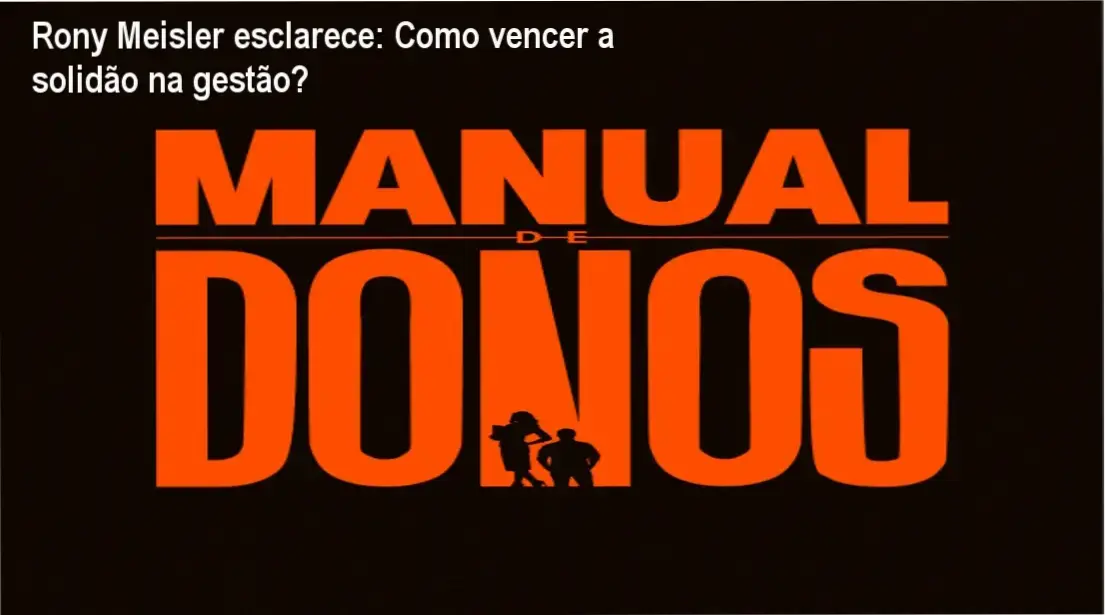 Capa do Manual de Donos de Rony Meisler mostrando lições de gestão prática