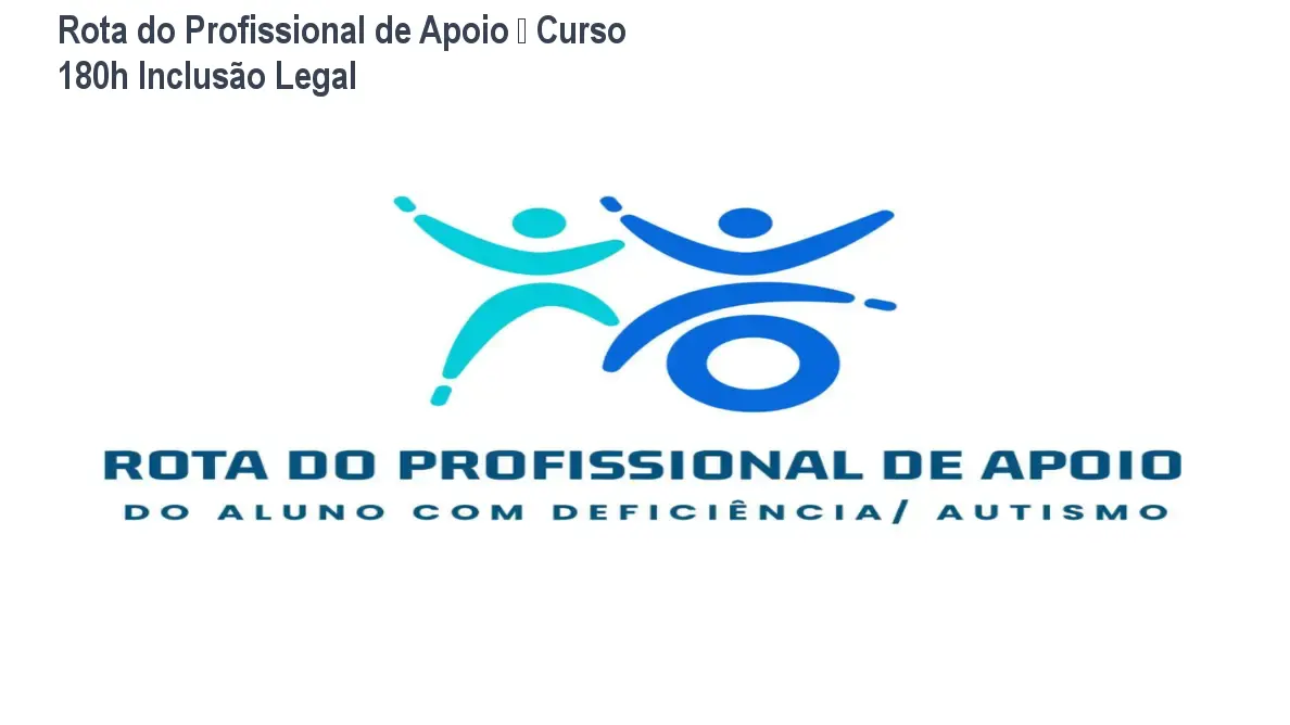 Rota do Profissional de Apoio – Curso 180h Inclusão Legal 1 https://ondeaprender.com.br/aprender/rota-profissional-apoio-aluno-deficiencia-autismo-curso-180h/ Rota do Profissional de Apoio – Curso 180h Inclusão Legal