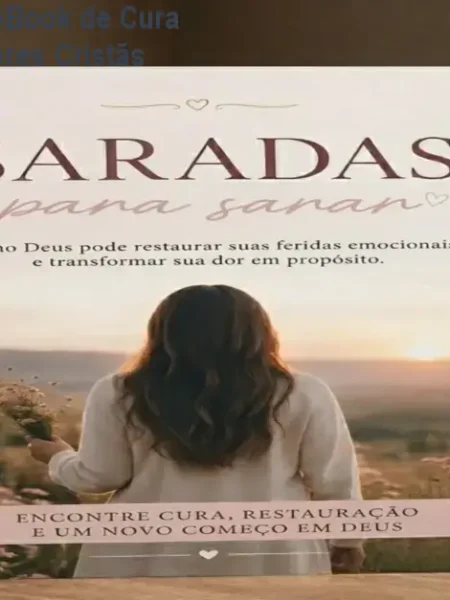 Saradas para Sarar – eBook de Cura Emocional para Mulheres Cristãs