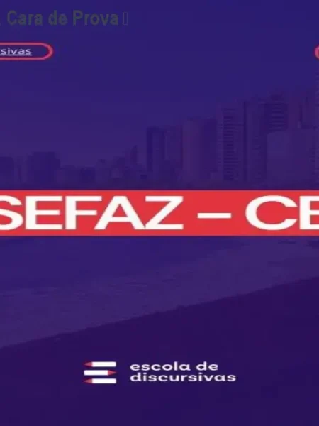 SEFAZ CE Discursiva Cara de Prova – Aprovação Garantida