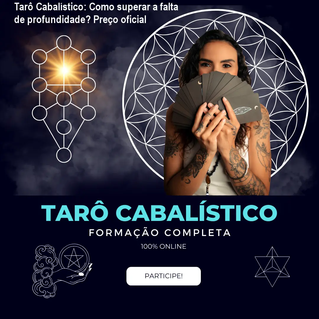 Tarô Cabalístico: Como superar a falta de profundidade? Preço oficial 1 https://ondeaprender.com.br/aprender/tarot-cabalistico-falta-de-profundidade-preco-oficial/ Tarô Cabalístico: Como superar a falta de profundidade? Preço oficial