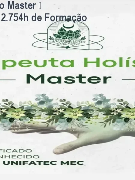 Terapeuta Holístico Master – Certificado MEC e 2.754h de Formação