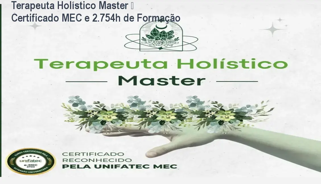 Terapeuta Holístico Master – Certificado MEC e 2.754h de Formação 1 https://ondeaprender.com.br/aprender/terapeuta-holistico-master-certificado-mec-2754h/ Terapeuta Holístico Master – Certificado MEC e 2.754h de Formação