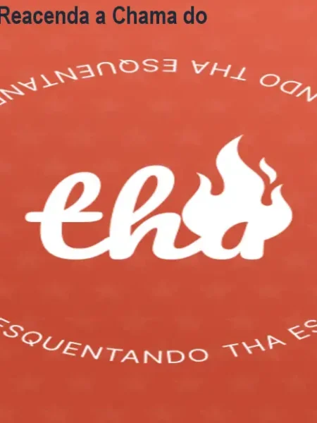 Tha Esquentando – Reacenda a Chama do Seu Casamento