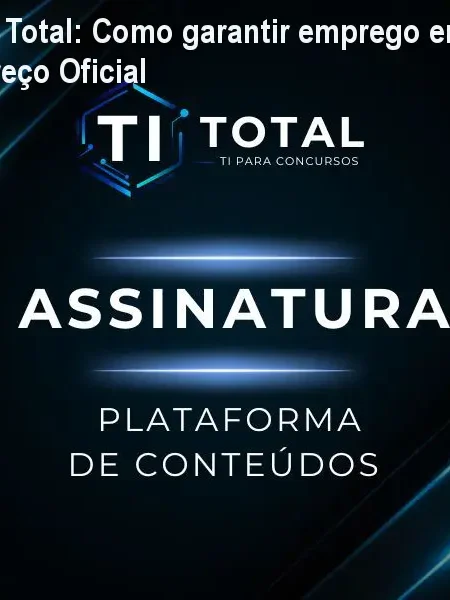 TI Total: Como garantir emprego em TI? Preço Oficial