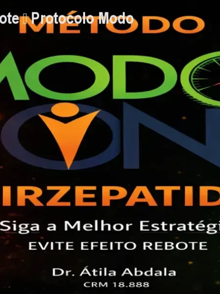 Tirzepatida Sem Rebote – Protocolo Modo ON do Dr. Átila