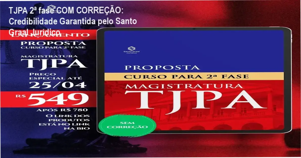 TJPA 2ª fase COM CORREÇÃO + custo-benefício: investimento que entrega correção especializada