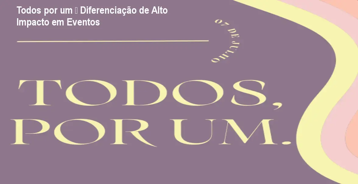 Todos por um – Diferenciação de Alto Impacto em Eventos 1 https://ondeaprender.com.br/aprender/todos-por-um-analise-custo-beneficio-2/ Todos por um – Diferenciação de Alto Impacto em Eventos