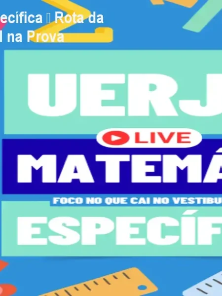 UERJ Matemática Específica – Rota da Aprovação: Foco Total na Prova