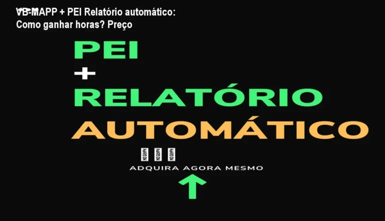 Planilha Excel automática gera relatório VB-MAPP e PEI em minutos