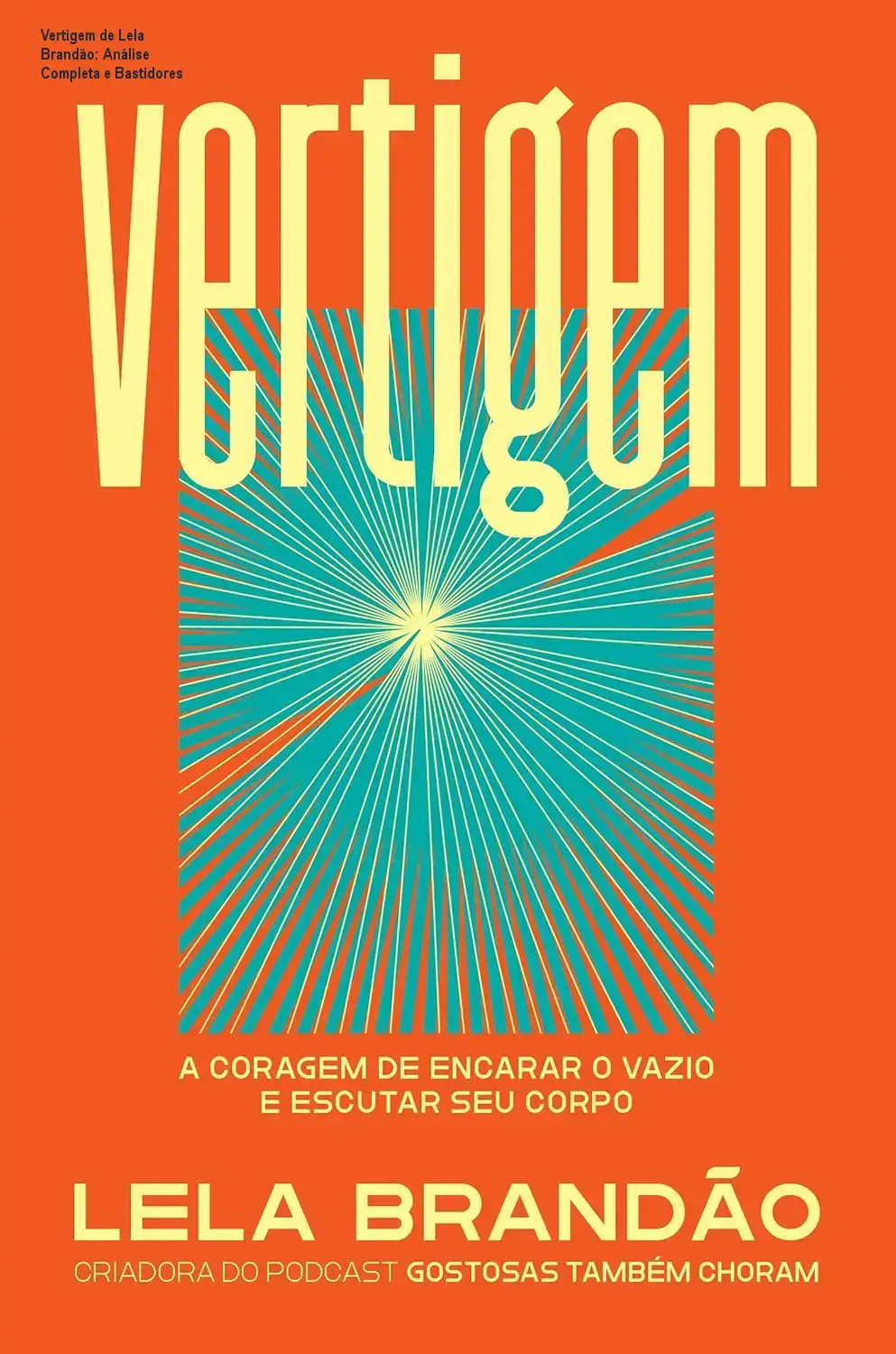 Vertigem de Lela Brandão – bastidores e visão interna do livro