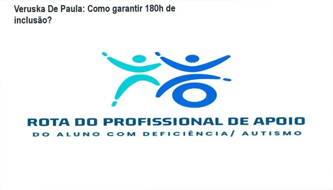 Veruska De Paula apresentando o curso Rota do Profissional de Apoio para inclusão de alunos com deficiência e autismo.