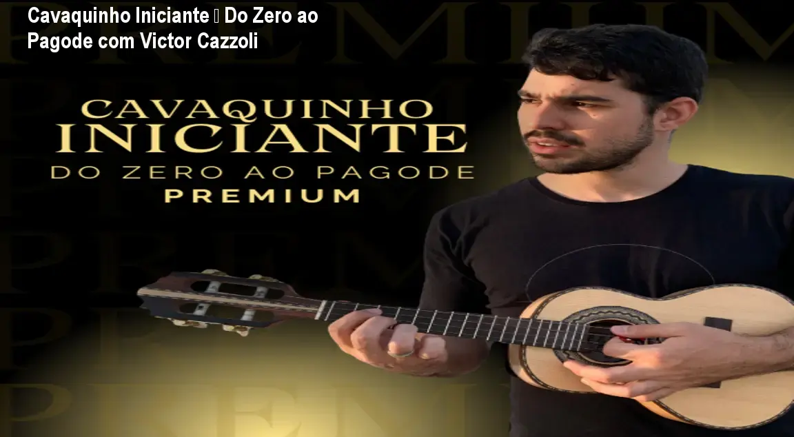 Cavaquinho Iniciante – Do Zero ao Pagode com Victor Cazzoli 1 https://ondeaprender.com.br/aprender/victor-cazzoli-cavaquinho-iniciante-como-aprender/ Cavaquinho Iniciante – Do Zero ao Pagode com Victor Cazzoli