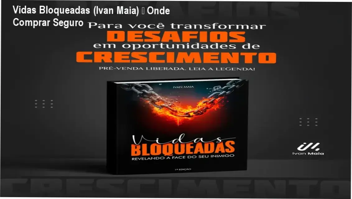 Vidas Bloqueadas de Ivan Maia – cupom de desconto para compra segura