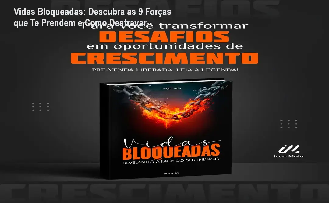 Vidas Bloqueadas: Descubra as 9 Forças que Te Prendem e Como Destravar 1 https://ondeaprender.com.br/aprender/vidas-bloqueadas-9-forcas-desbloquear-composicao/ Vidas Bloqueadas: Descubra as 9 Forças que Te Prendem e Como Destravar
