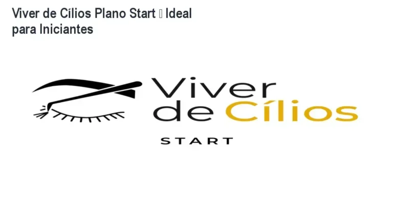 Viver de Cílios Plano Start – investimento de R$297 para iniciantes