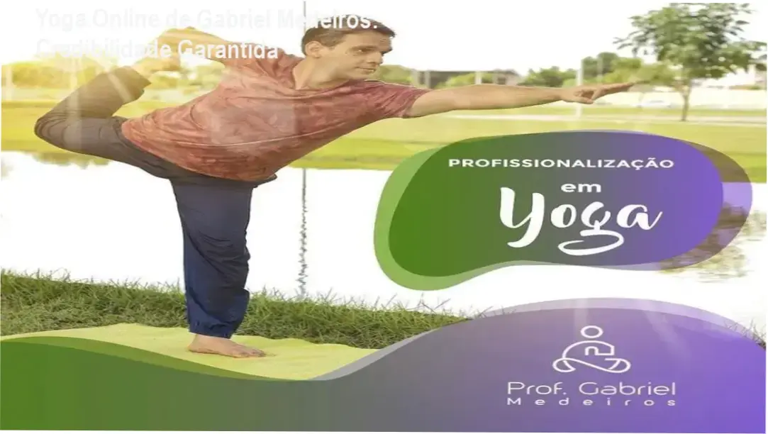 Curso de Formação em Yoga Online de Gabriel Medeiros – custo‑benefício e alta credibilidade