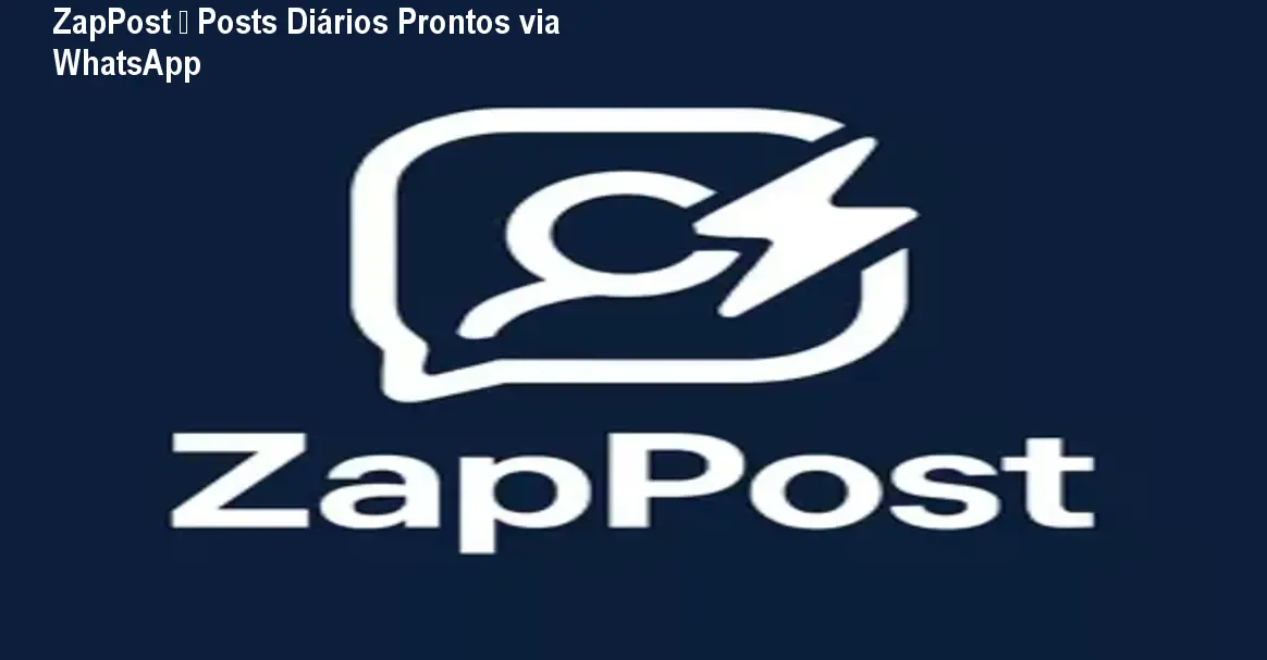 ZapPost – Posts Diários Prontos via WhatsApp 1 https://ondeaprender.com.br/aprender/zappost-ltda-como-funciona/ ZapPost – Posts Diários Prontos via WhatsApp