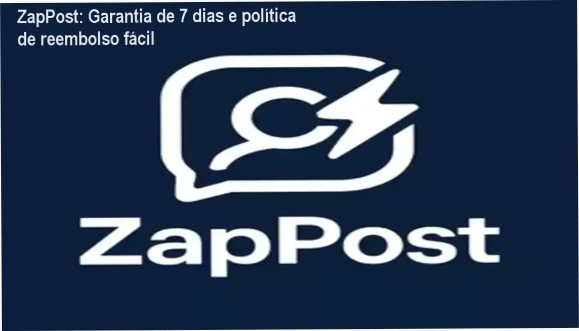 ZapPost - garantia e reembolso