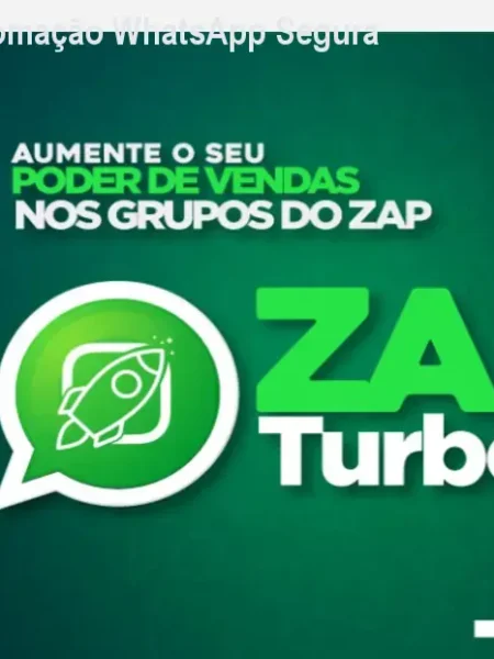 ZAPTurboMAX: Automação WhatsApp Segura e Credível