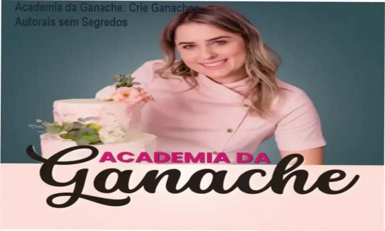 Academia da Ganache - Acesso oficial com garantia de 15 dias e certificado