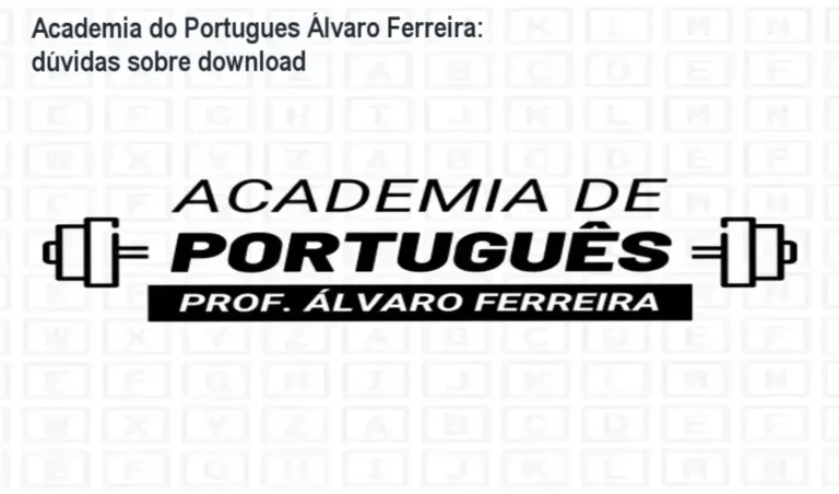 Academia do Portugues Álvaro Ferreira: dúvidas sobre download 3 https://ondeaprender.com.br/ Curso online da Academia do Portugues Álvaro Ferreira com videoaulas de resolução de questões comentadas