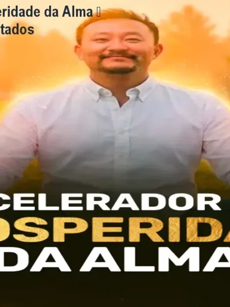Acelerador de Prosperidade da Alma – Credibilidade e Resultados
