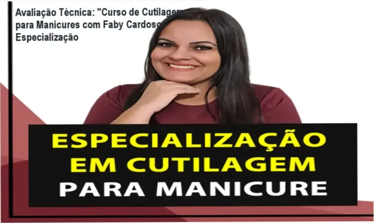 Guia explicativo sobre o produto digital "Curso de Cutilagem para Manicures com Faby Cardoso - Especialização