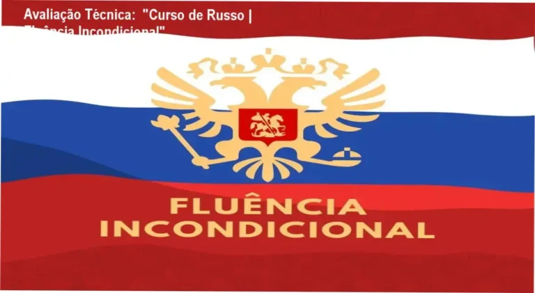 Avaliação Técnica: "Curso de Russo | Fluência Incondicional", 5 https://ondeaprender.com.br/inovajur-curso-pratica-juridica-ia-automatizando-peticoes/ Guia explicativo sobre o produto digital "Curso de Russo | Fluência Incondicional",