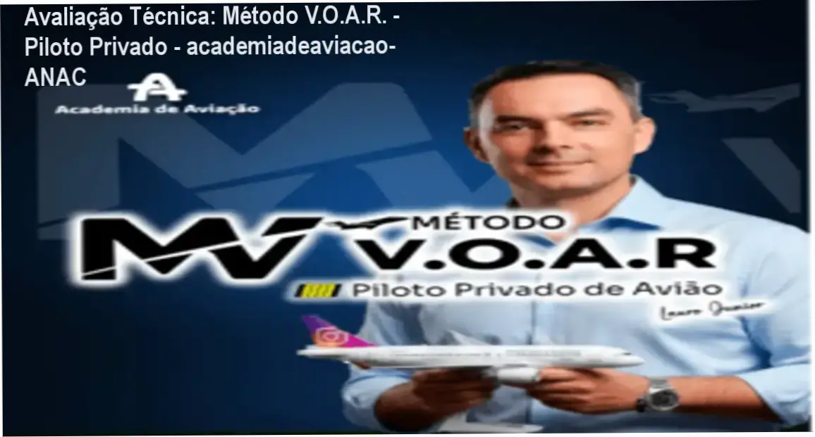 Avaliação Técnica: Método V.O.A.R. - Piloto Privado - academiadeaviacao- ANAC 1 https://ondeaprender.com.br/avaliacao-tecnica-metodo-v-o-a-r-piloto-privado-academiadeaviacao-anac/ Guia explicativo sobre o produto digital Método V.O.A.R. - Piloto Privado - academiadeaviacao- ANAC