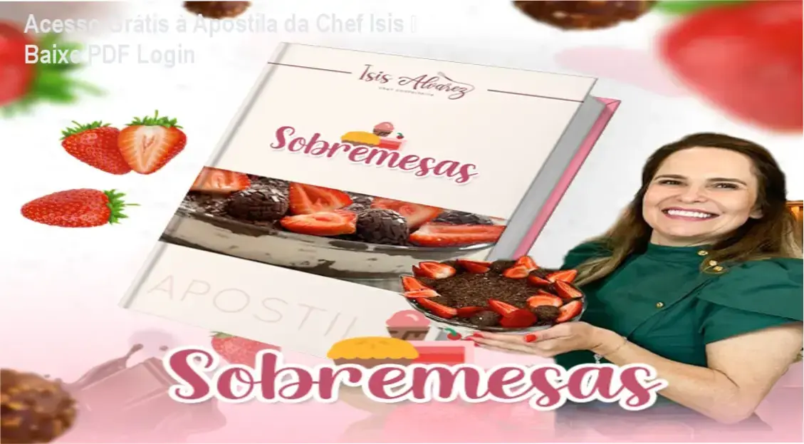 Apostila de Sobremesas Lucrativas da Chef Isis – download grátis e acesso oficial