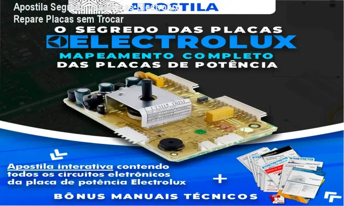 Apostila Técnica com manuais de serviço completos para reparo de placas eletrônicas de lavadoras Electrolux