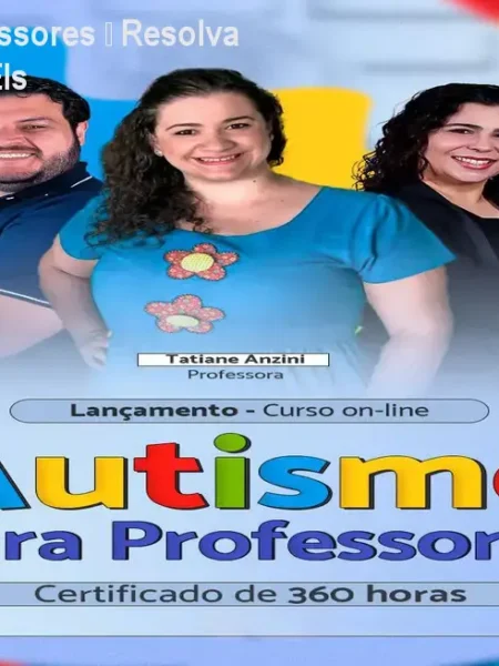 Autismo para Professores – Resolva Crises e Prepare PEIs