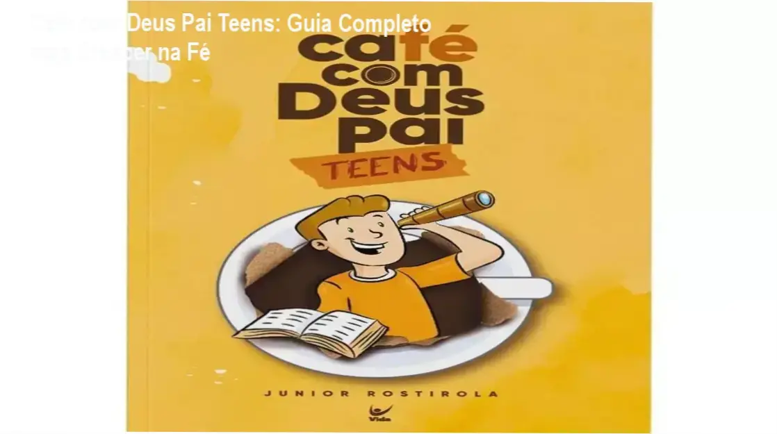 Café com Deus Pai Teens: Guia Completo para Crescer na Fé 1 https://ondeaprender.com.br/cafe-com-deus-pai-teens-guia-completo-para-crescer-na-faixa/ Café com Deus Pai Teens por Junior Rostirola: análise detalhada do devocional para jovens