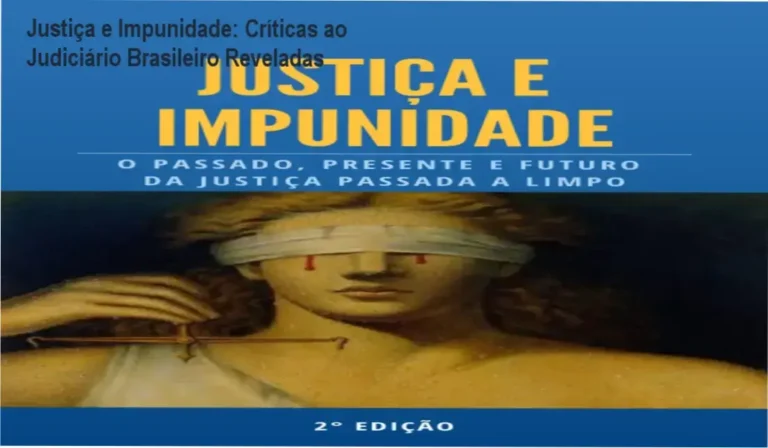 Justiça e Impunidade: Críticas ao Judiciário Brasileiro Reveladas 5 https://ondeaprender.com.br/fullstack-pro-onde-baixar-e-se-gratis/ Capa do Ebook Justiça e Impunidade de Armando Schneider, com destaque para frases críticas sobre o sistema judiciário brasileiro