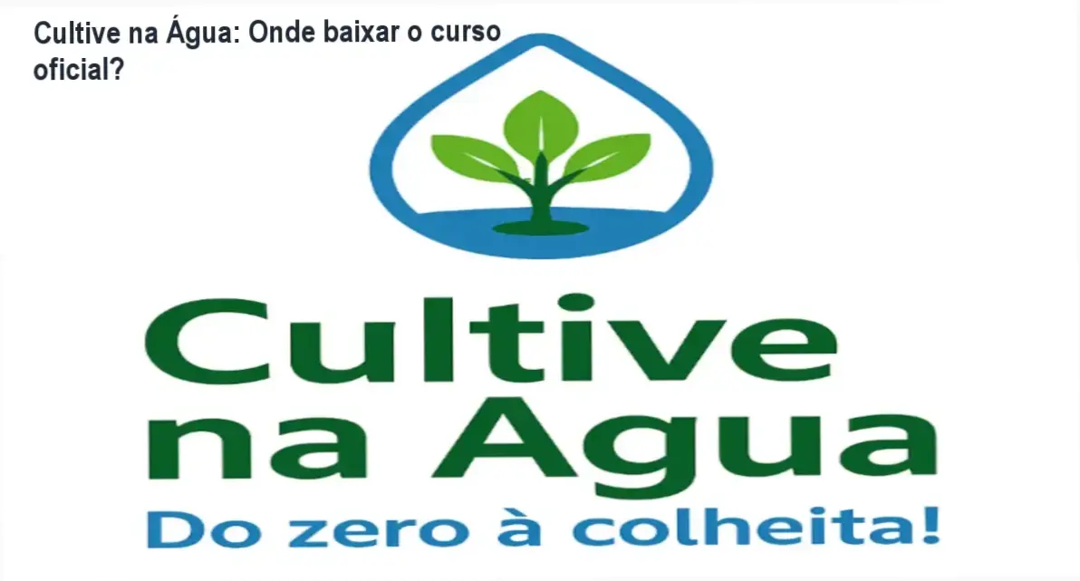 Tela mostrando acesso ao curso Cultive na Água, destaque para botão de download oficial