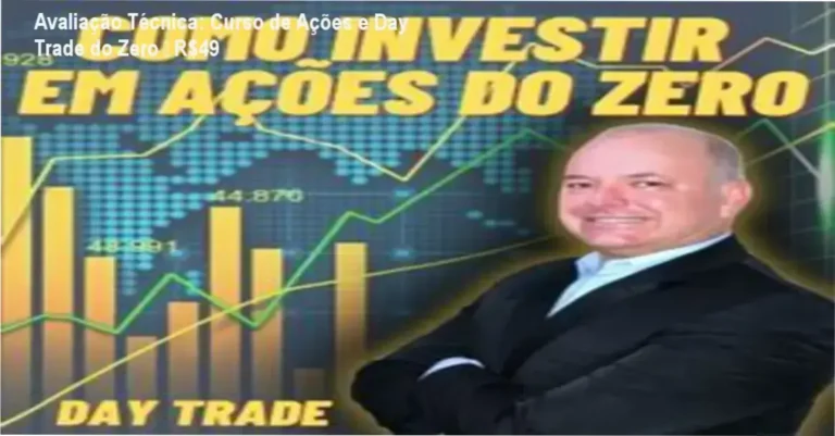 Avaliação Técnica: Curso de Ações e Day Trade do Zero – R$49 5 https://ondeaprender.com.br/ceapp-como-baixar-assinatura/ Imagem do curso de investimentos em ações e day trade do zero, mostrando módulos e garantia de 7 dias
