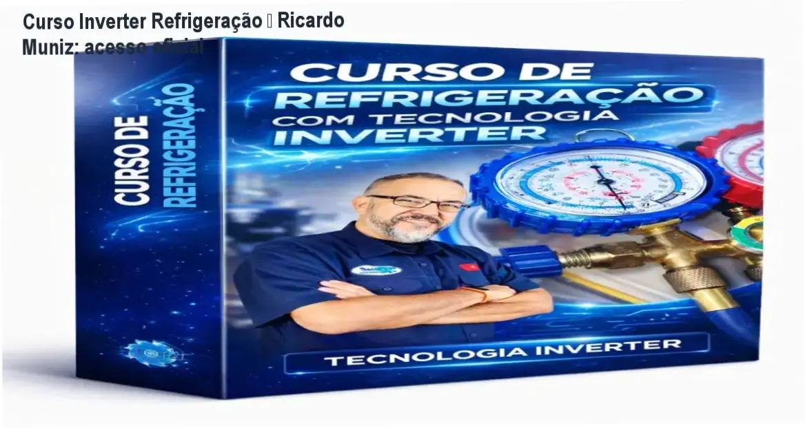 Curso de Refrigeração Inverter de Ricardo Muniz – acesso gratuito e licença oficial