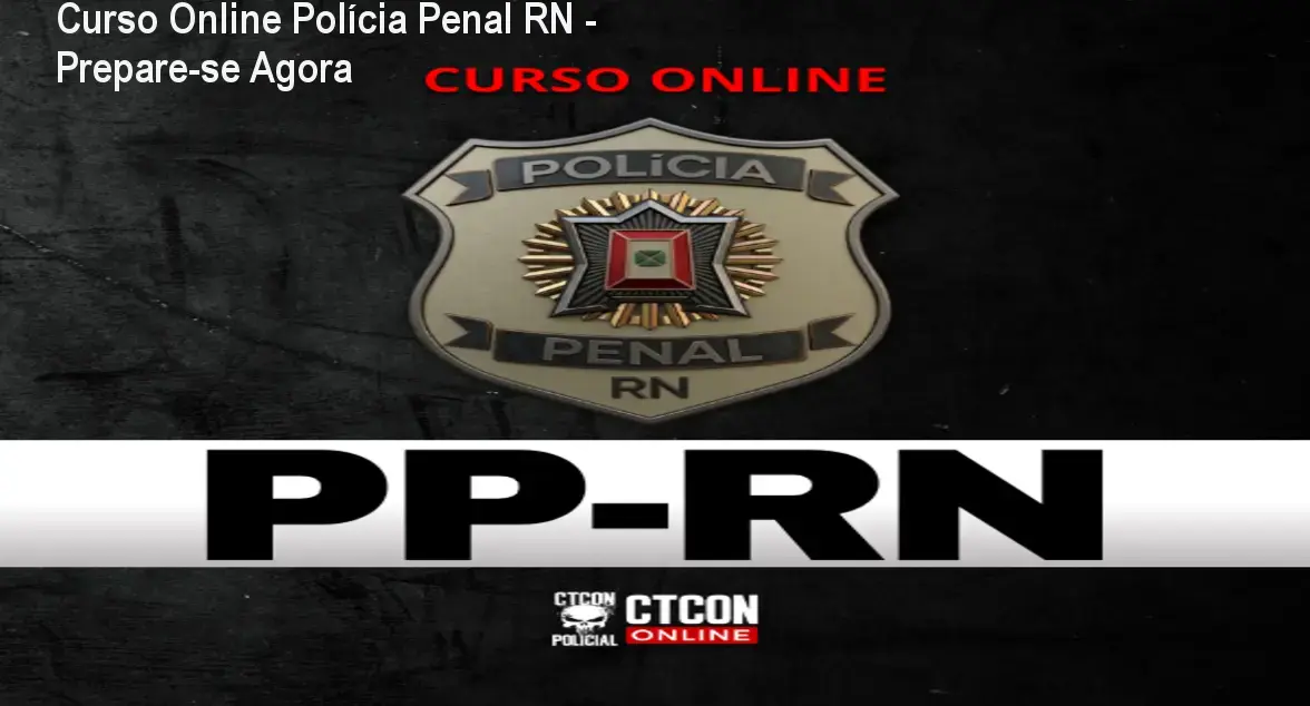 Curso Online Polícia Penal RN - Prepare-se Agora 1 https://ondeaprender.com.br/aprender/ctcon-policial-curso-online-policia-penal-rn-duracao/ Curso Online Polícia Penal RN - Prepare-se Agora