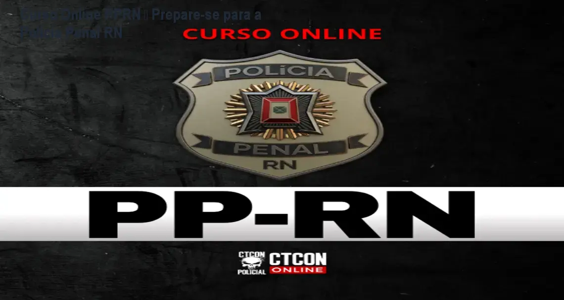 Curso Online PPRN – Prepare-se para a Polícia Penal RN 1 https://ondeaprender.com.br/aprender/curso-online-pprn-como-estudar/ Curso Online PPRN – Prepare-se para a Polícia Penal RN