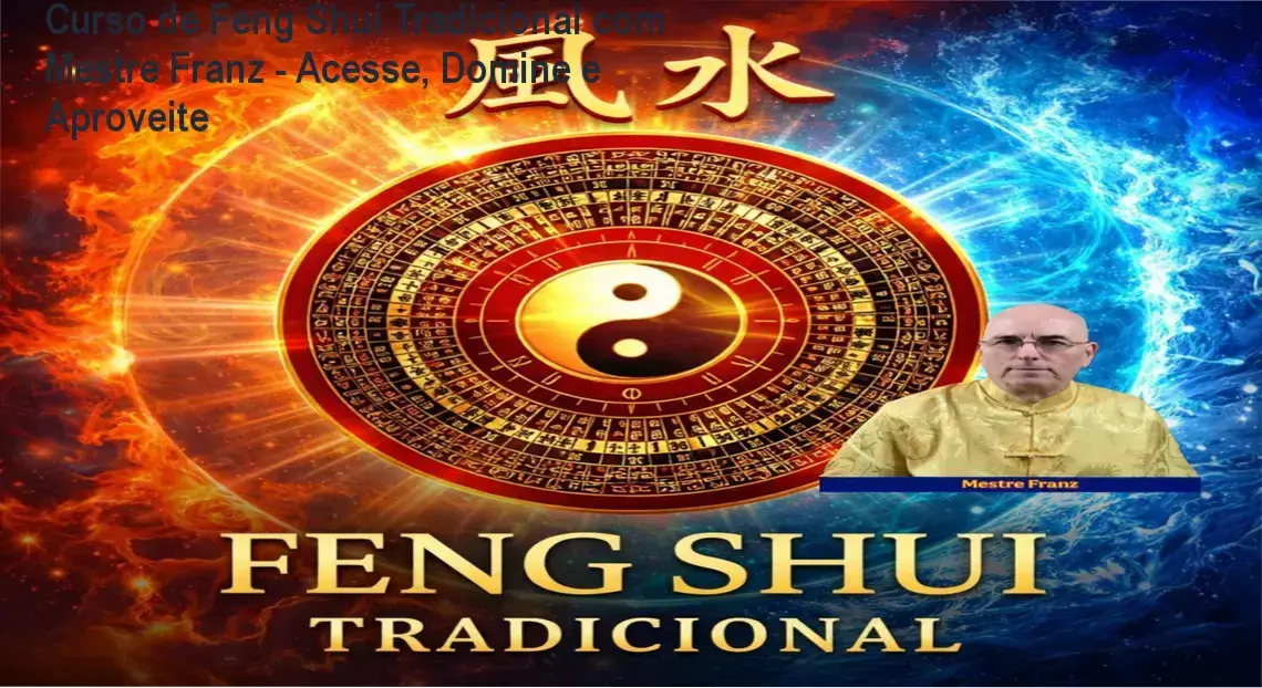 Curso de Feng Shui Tradicional com Mestre Franz - Acesse, Domine e Aproveite 1 https://ondeaprender.com.br/curso-feng-shui-tradicional-mestre-franz/ Curso online com acesso e licença para baixar Grátis; ensina Feng Shui Tradicional com autorência.