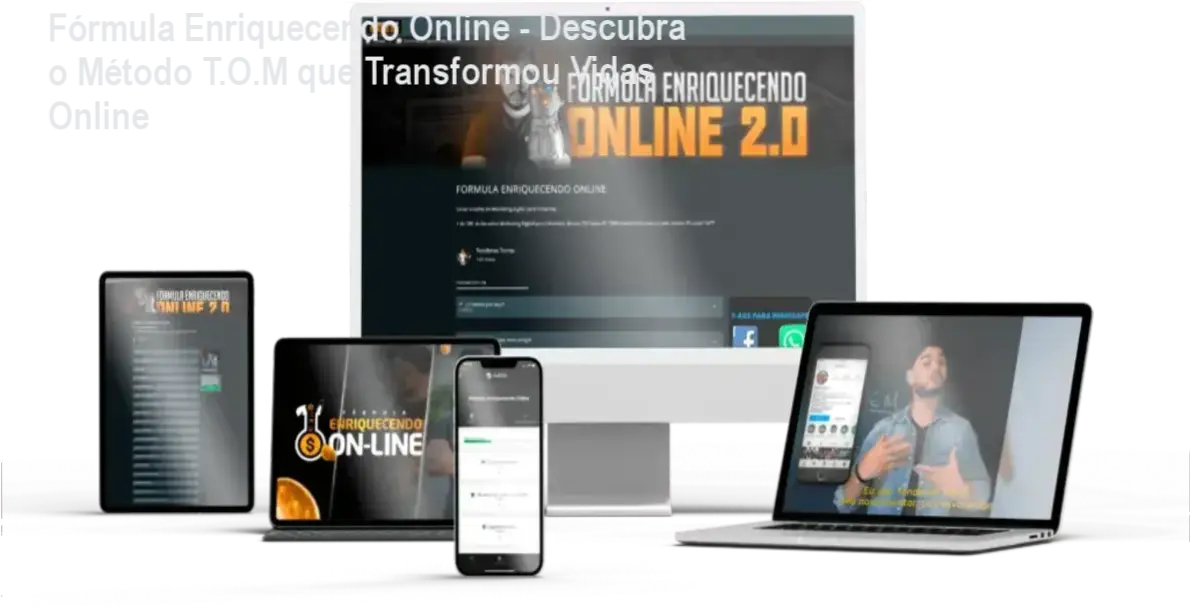 Fórmula Enriquecendo Online com autor Tondimas Torres revelando bastidores e funcionamento do método T.O.M
