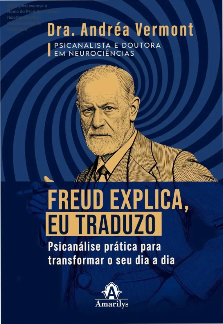Capa colorida do livro 'Freud Explica, Eu Traduzo' de Andrea Vermont, com destaque para a autora estrategicamente posicionada em primeiro plano.