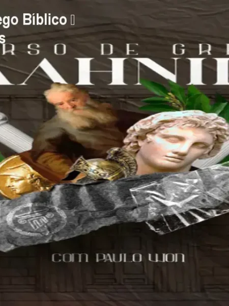 Curso Hellenike de Grego Bíblico – Domine o NT em 2 anos